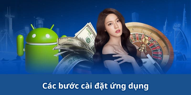 Hướng dẫn download chi tiết nhất dành cho bet thủ