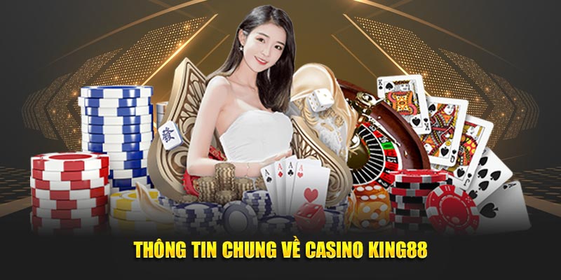 Giới thiệu King88 có sảnh casino với đa dạng trò chơi hấp dẫn